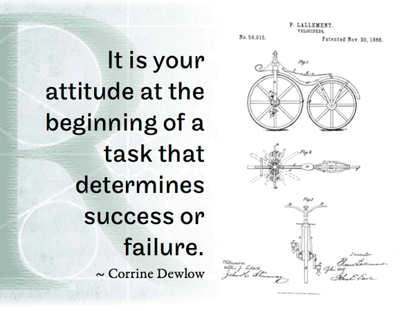 It is your attitude at the beginning of a task that determines success or failure. ~ Corrine Dewlow